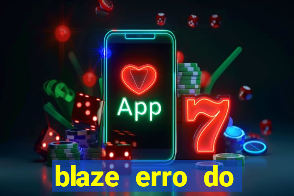 blaze erro do servidor interno